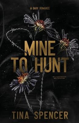 Mine to Hunt - Tina Spencer - cover