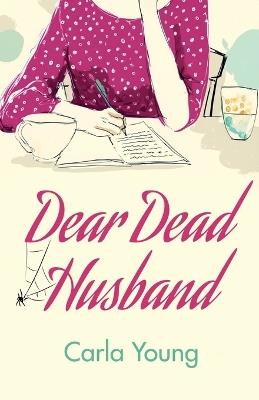 Dear Dead Husband - Carla Young - cover