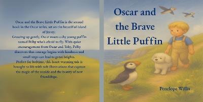 Oscar and the Brave Little Puffin: (A Gentle Story About Finding Your Courage) - Penelope Willis - cover
