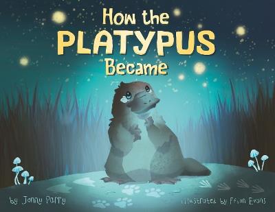 How the Platypus Became - cover