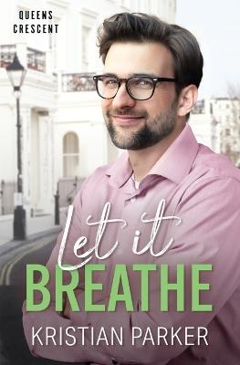 Let It Breathe - Kristian Parker - cover