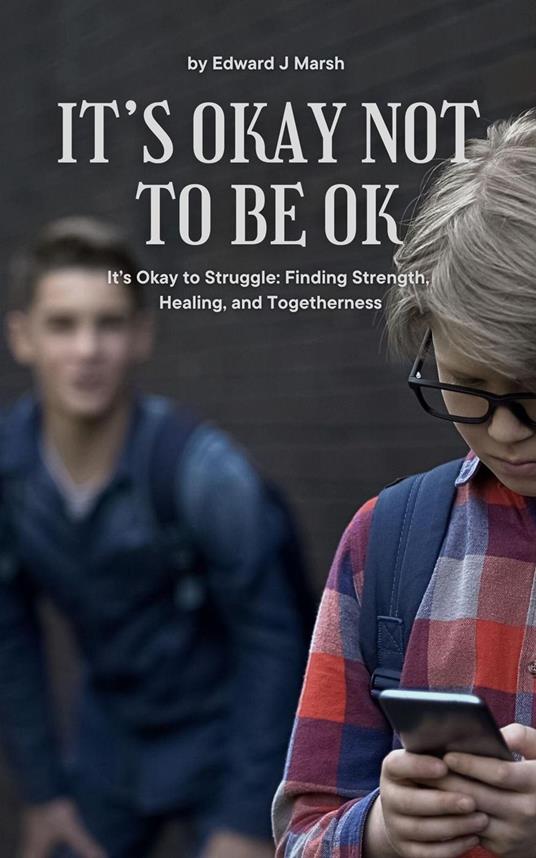 It's Okay Not To Be Ok