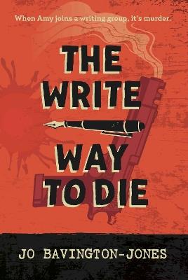 The Write Way to Die - Jo Bavington-Jones - cover