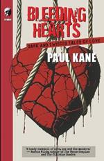 Bleeding Hearts: Dark And Twisted Tales Of Love
