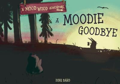 A Moodie Goodbye - Ding Bard - cover
