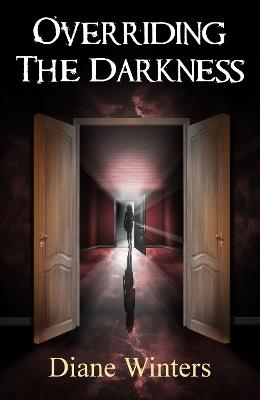 Overriding The Darkness - Diane Winters - cover