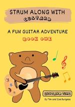Strum Along With Custard A Fun Guitar Adventure Book 1