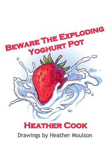 Beware the Exploding Yoghurt Pot