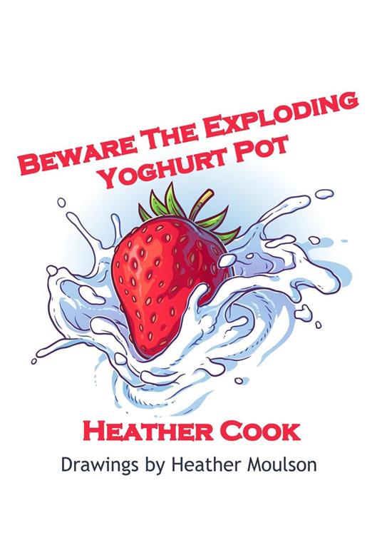 Beware the Exploding Yoghurt Pot