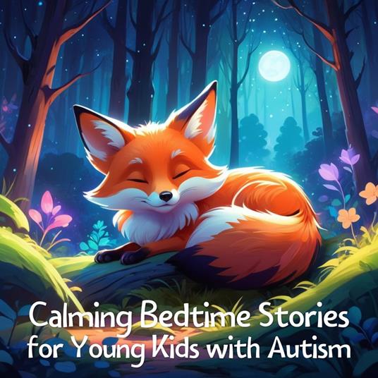 Calming Bedtime Stories for Young Kids with Autism