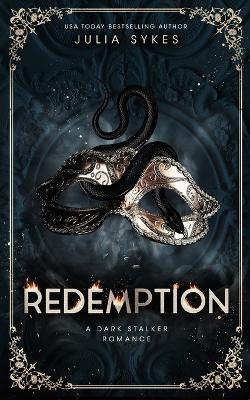 Redemption: A Dark Stalker Romance - Julia Sykes - cover