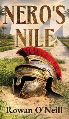 Nero's Nile - Rowan O'Neill - cover