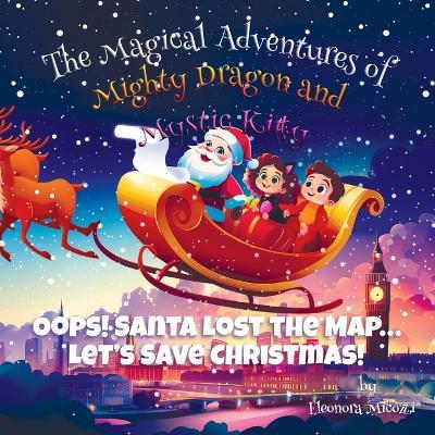 Oops! Santa Lost the Map... Let's Save Christmas! - Eleonora Micozzi - cover