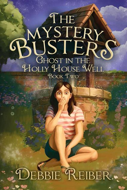 Ghost in the Holly House Well - Debbie Reiber - ebook