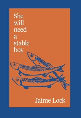 She will need a stable boy - Jaime Lock - cover