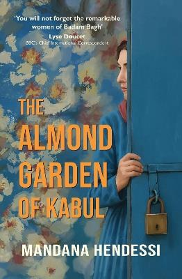 The Almond Garden of Kabul - Mandana Hendessi - cover