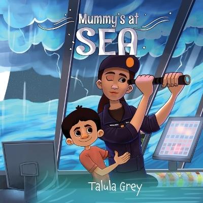 Mummy's at Sea: With the Royal Navy - Talula Grey - cover