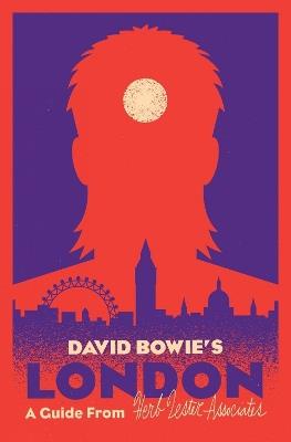 David Bowie's London - Paul Gorman,Herb Lester Associates - cover