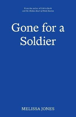 Gone For A Soldier - Melissa Jones - cover