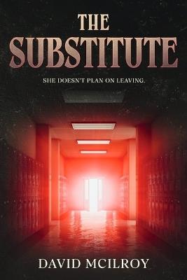 The Substitute - David McIlroy - cover