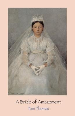 A Bride of Amazement - Toni Thomas - cover