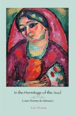 In the Hermitage of the Soul - Toni Thomas - cover
