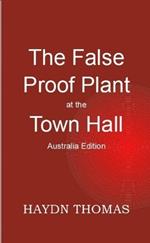 The False Proof Plant at the Town Hall