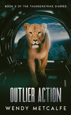 Outlier Action - Wendy Metcalfe - cover