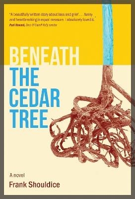 Beneath the Cedar Tree - Frank Shouldice - cover