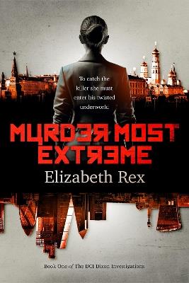 Murder Most Extreme - Elizabeth Rex - cover