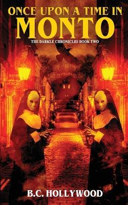 Once Upon a Time in Monto - B C Hollywood - cover