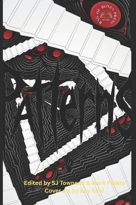 Patterns: An anthology of pattern-themed dark fiction - Sj Townend - cover