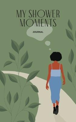 My Shower Moments Journal - Josephine Samson - cover