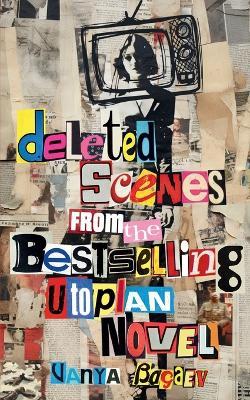 Deleted Scenes from the Bestselling Utopian Novel - Vanya Bagaev - cover