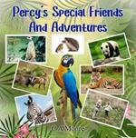 Percy's Special Friends And Adventures