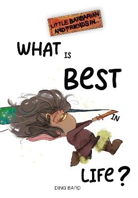 What Is Best In Life? - cover