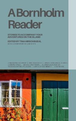 A Bornholm Reader: Stories to Accompany Your Adventures on the Island - cover