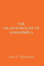 The Gigantomachy of Samaismela