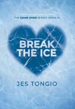 Break the Ice: A Heartwarming Hockey Romance