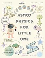Astrophysics For Little One: Minutely Illustrated Colorful Journey Of Riley, With Proper Parent Note!