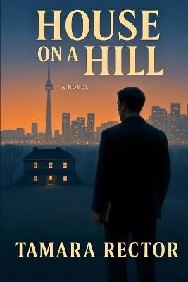 House on a Hill - Tamara Rector - cover