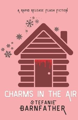 Charms In The Air - Stefanie Barnfather - cover