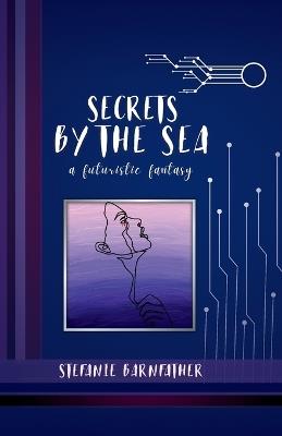 Secrets By The Sea - Stefanie Barnfather - cover