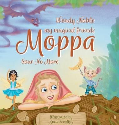 Moppa: Sour No More - Wendy Marie Noble - cover