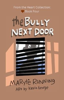 The Bully Next Door - Maryte Running - cover