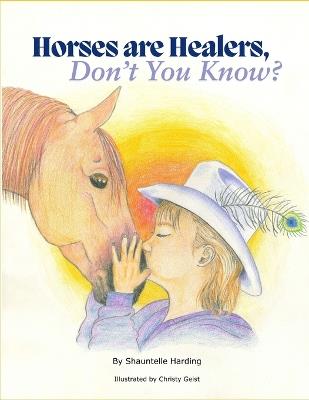 Horses Are Healers, Don't You Know? - cover