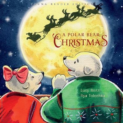 A Polar Bear Christmas - Lucy Bozzi - cover