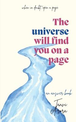 The Universe Will Find You on a Page: an Answer Book - Tanvi Arora - cover