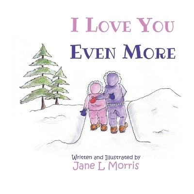 I Love You Even More - Jane Morris - cover