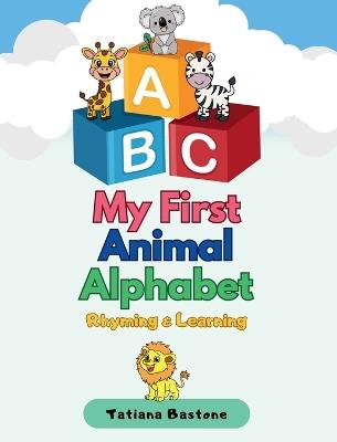 ABC Animal Adventures: Rhyming & Learning - Tatiana Bastone - cover
